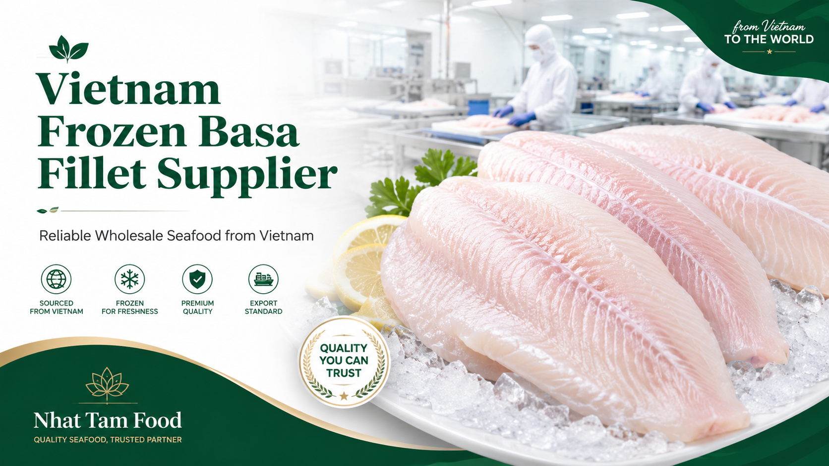 Vietnam frozen basa fillet supplier - Nhat Tam Food